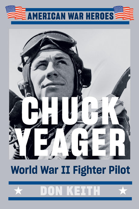 Chuck Yeager: World War II Fighter Pilot - Retail Maharaj
