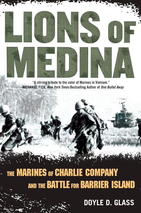 Lions of Medina: The Marines of Charlie Company and Their Brotherhood of Valor - Retail Maharaj