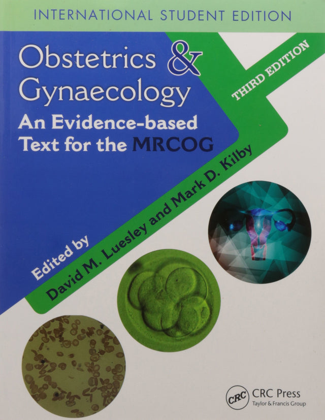 OBSTETRICS AND GYNAECOLOGY: AN EVIDENCE-BASED TEXT FOR MRCOG - Retail Maharaj