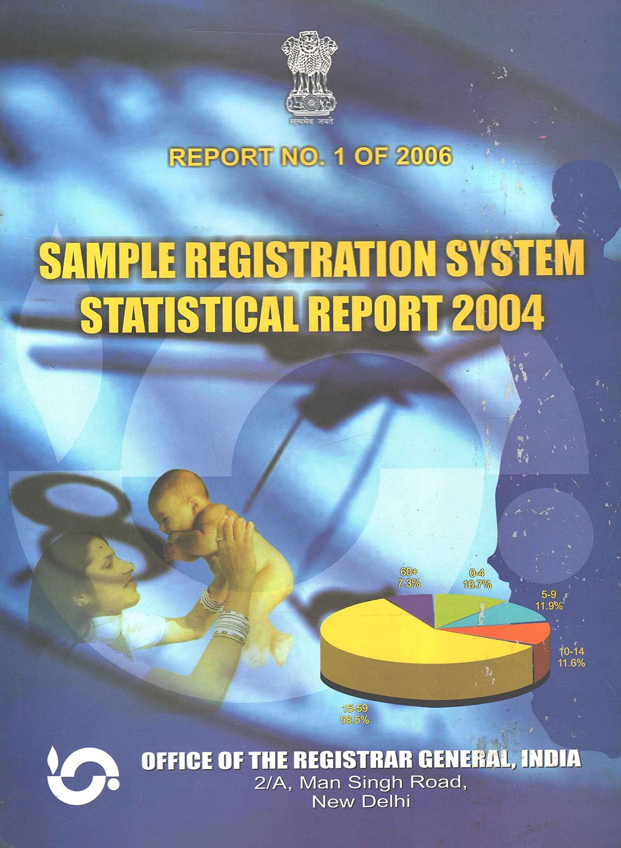 Sample Registration System Statistical Report 2004 - Report No. 1 of 2006 [Paperback] Govt. of India