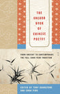 The Anchor Book of Chinese Poetry: From Ancient to Contemporary, The Full 3000-Year Tradition - Retail Maharaj