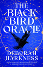 The Black Bird Oracle: The exhilarating new All Souls novel featuring Diana Bishop and Matthew Clairmont - Retail Maharaj