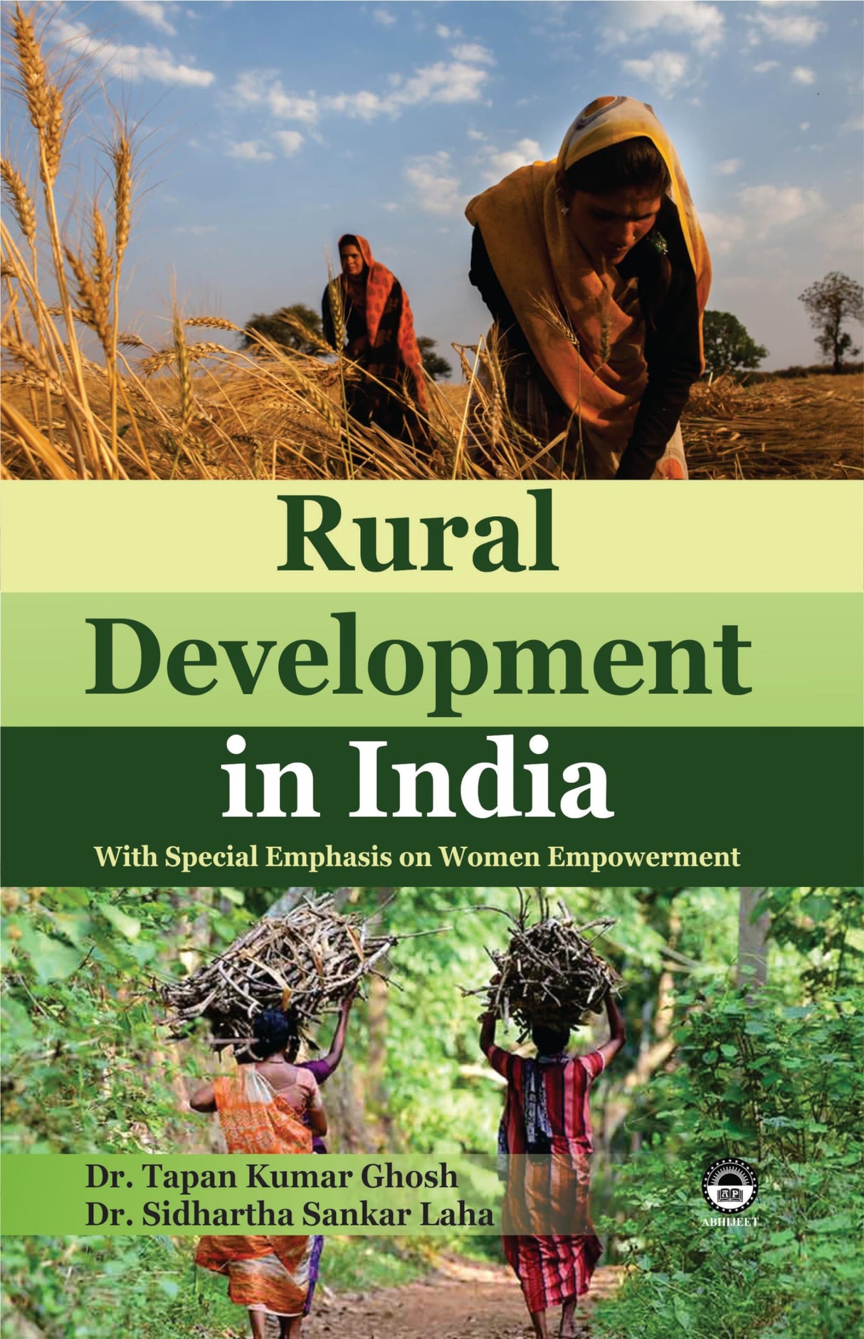 Rural Development in India with Special Emphasis on Women Empowerment [Hardcover] Dr. Tapan Kumar Ghosh and Dr. Siddhartha Sankar Laha (Eds.) - Retail Maharaj