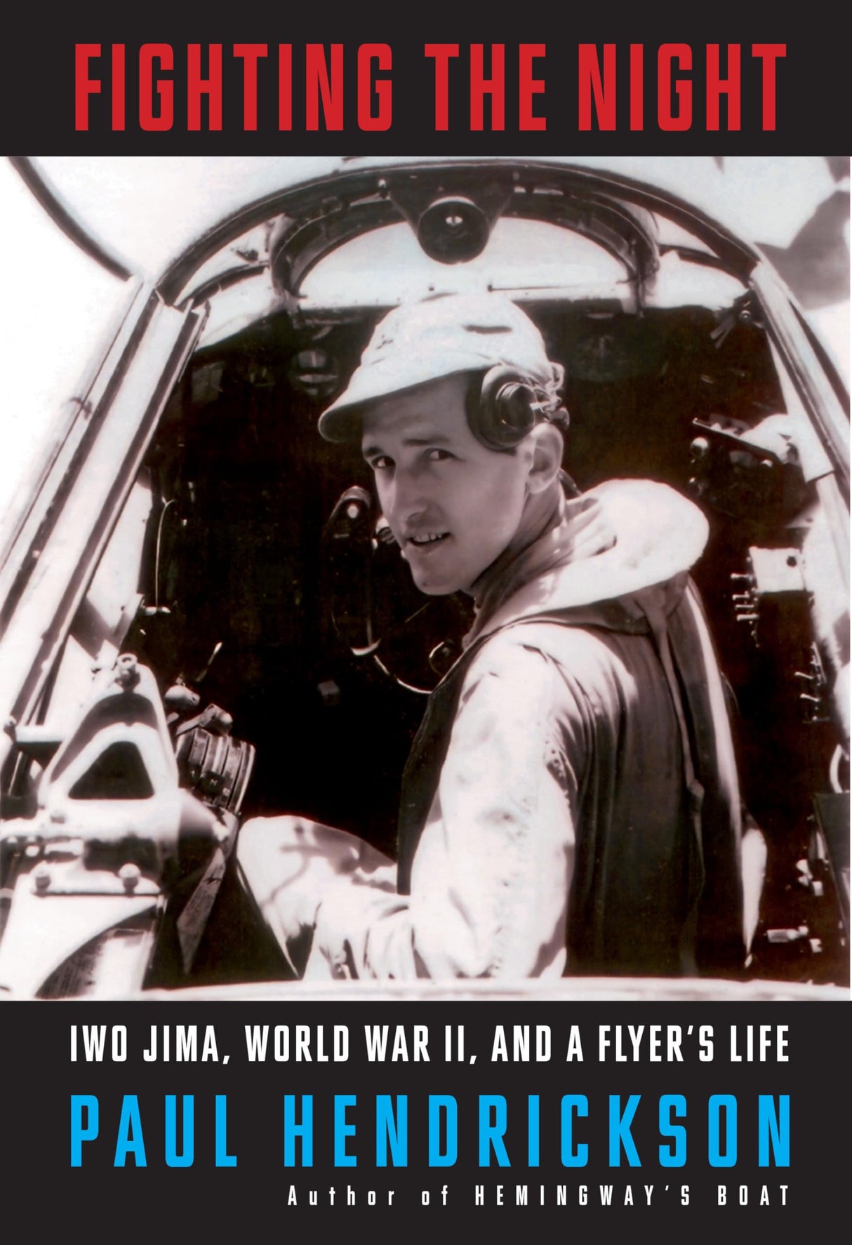 Fighting the Night: Iwo Jima, World War II, and a Flyer's Life - Retail Maharaj