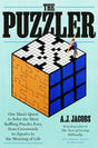 The Puzzler: One Man's Quest to Solve the Most Baffling Puzzles Ever, from Crosswords to Jigsaws to the Meaning of Life - Retail Maharaj