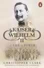 Kaiser Wilhelm II: A Life in Power - Retail Maharaj