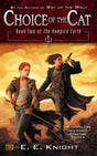 Choice of the Cat: Book Two of the Vampire Earth: 2 - Retail Maharaj