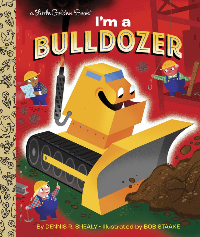 I'm a Bulldozer (Little Golden Book) - Retail Maharaj