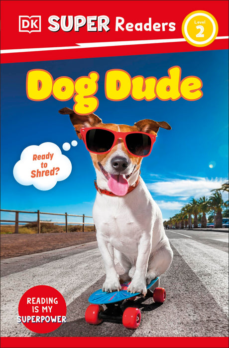 DK Super Readers Level 2 Dog Dude - Retail Maharaj