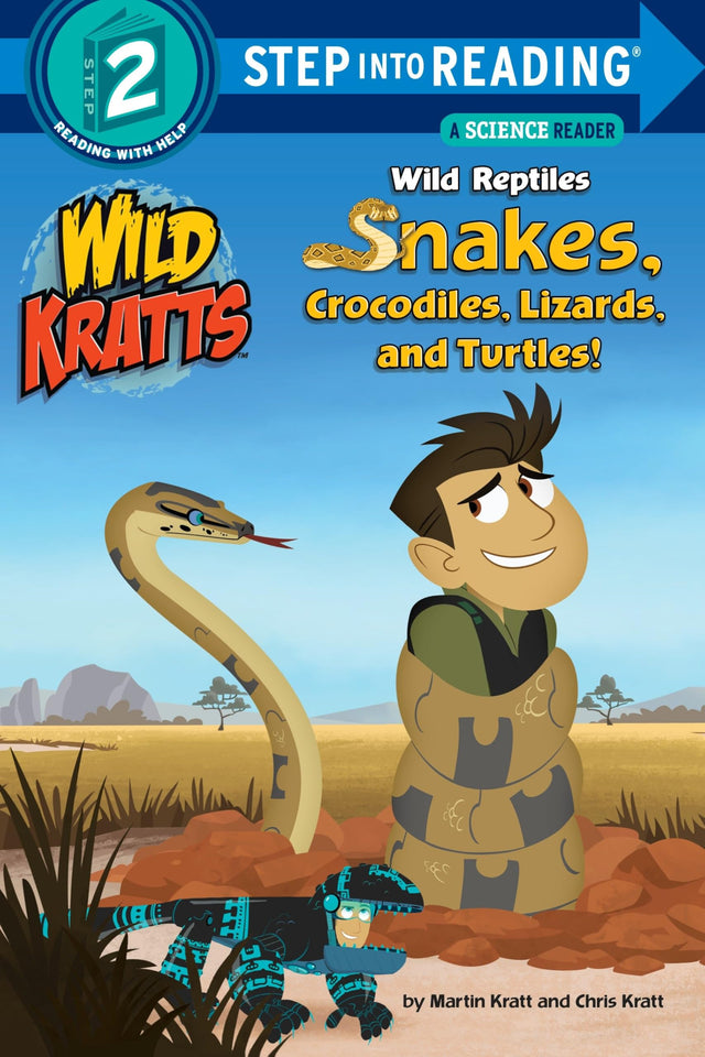 Wild Reptiles: Snakes, Crocodiles, Lizards, and Turtles (Wild Kratts) - Retail Maharaj