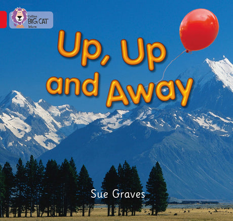Up, Up and Away: Band 02a/Red a (Collins Big Cat) - Retail Maharaj