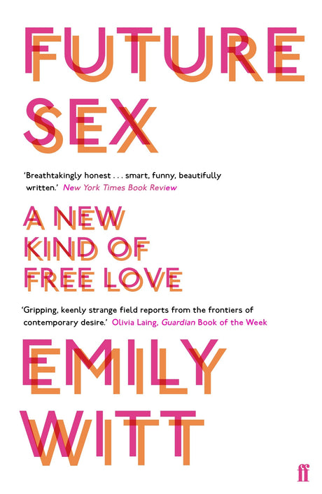 Future Sex: A New Kind of Free Love - Retail Maharaj