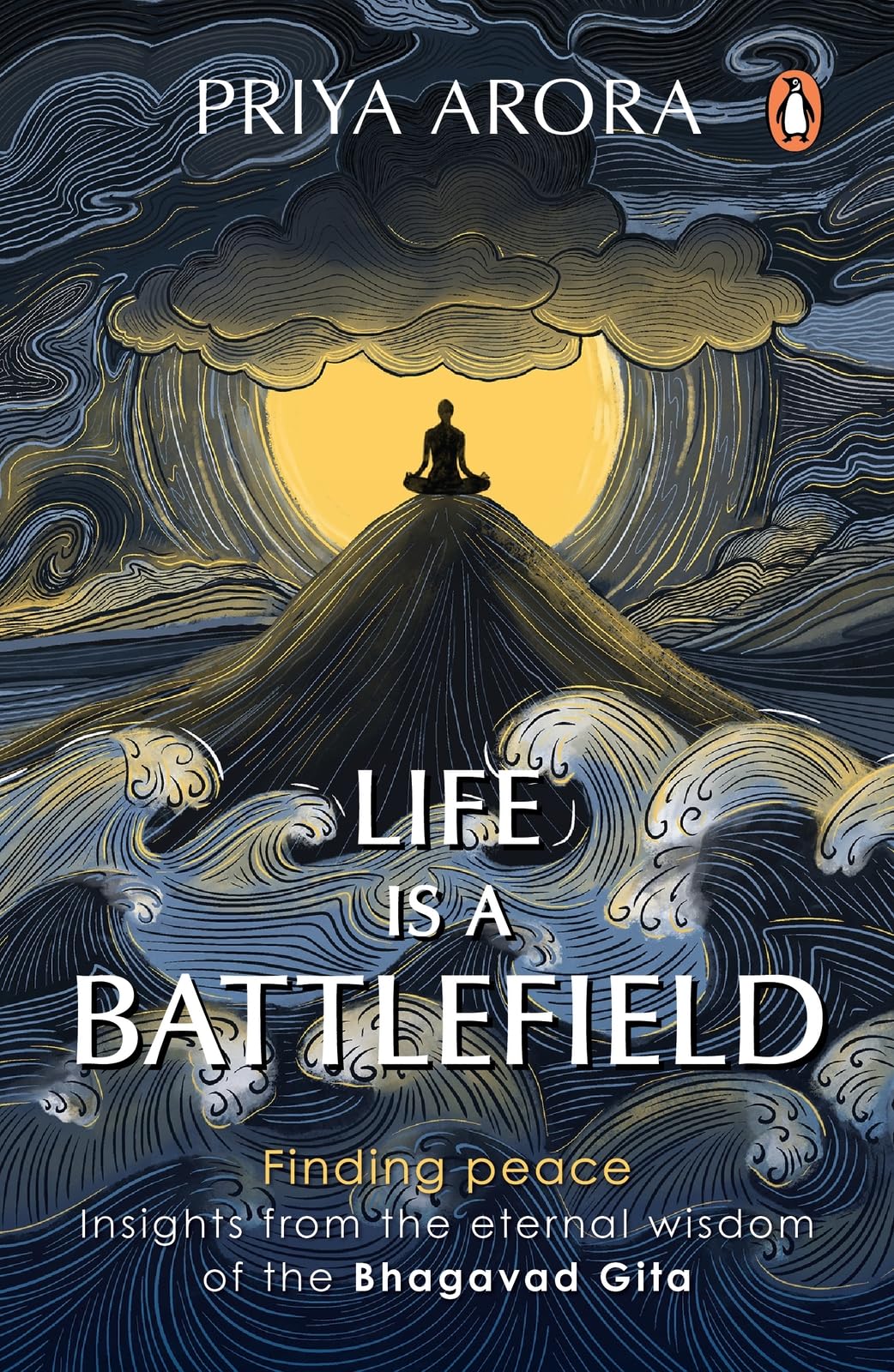 Life Is a Battlefield: Insights from the Eternal Wisdom of the Bhagavad Gita | A Modern Guide that Offers Tools for Inner Peace and Mental Resilience - Retail Maharaj