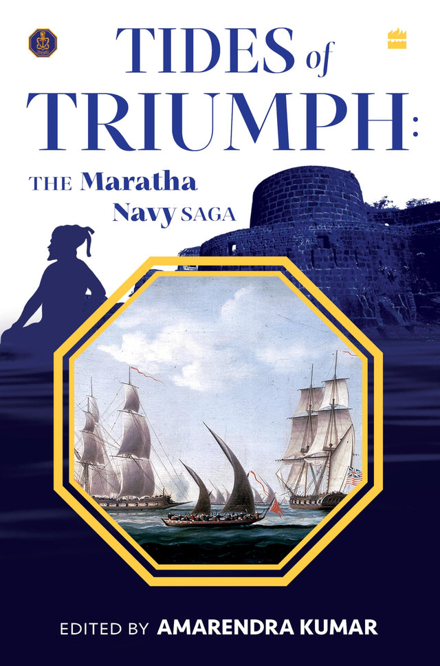 Tides Of Triumph: The Maratha Navy Saga - Retail Maharaj
