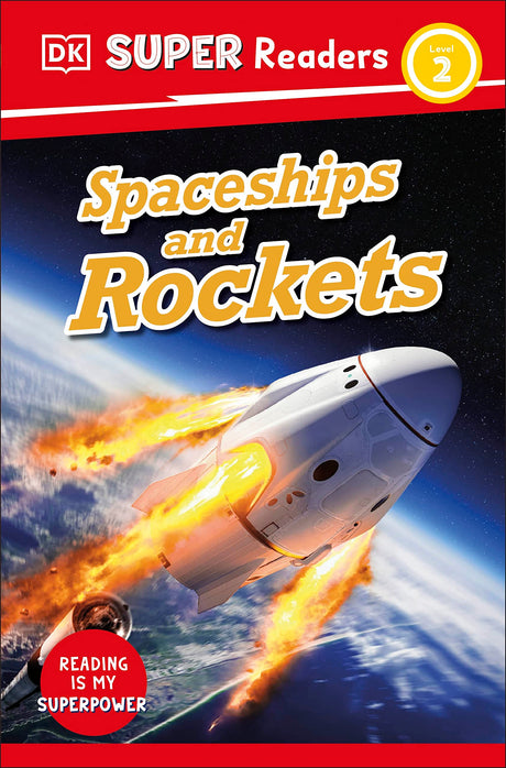 DK Super Readers Level 2 Spaceships and Rockets - Retail Maharaj