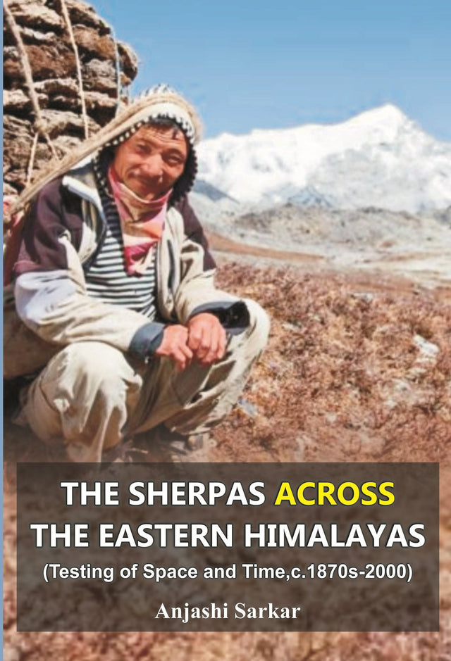 The Sherpas Across the Eastern Himalayas - Retail Maharaj