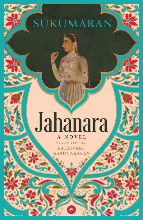 Jahanara: A Novel - Retail Maharaj