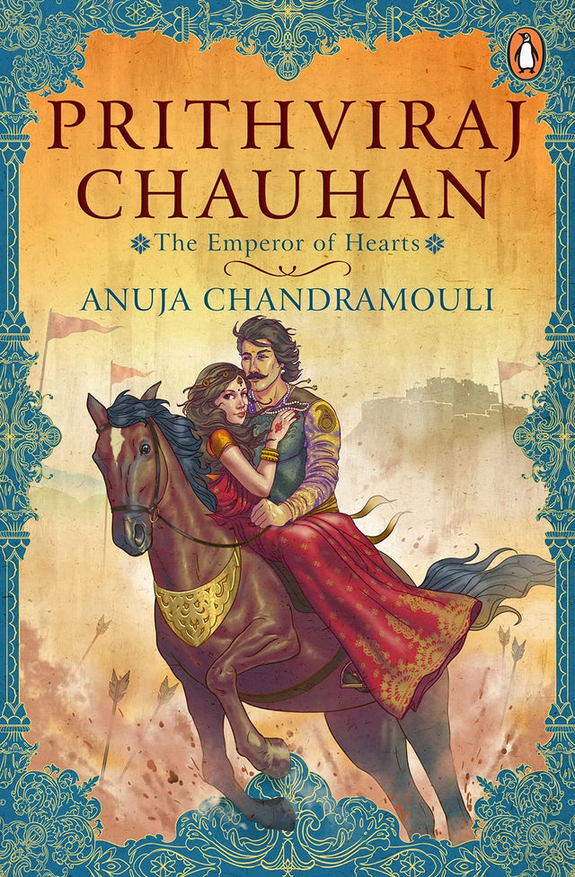 Prithviraj Chauhan: The Emperor of Hearts - Retail Maharaj