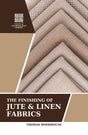 The Finishing of Jute and Linen Fabrics - Retail Maharaj