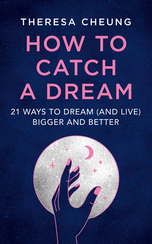 How to Catch A Dream: 21 Ways to Dream and Live Bigger and Better - Retail Maharaj