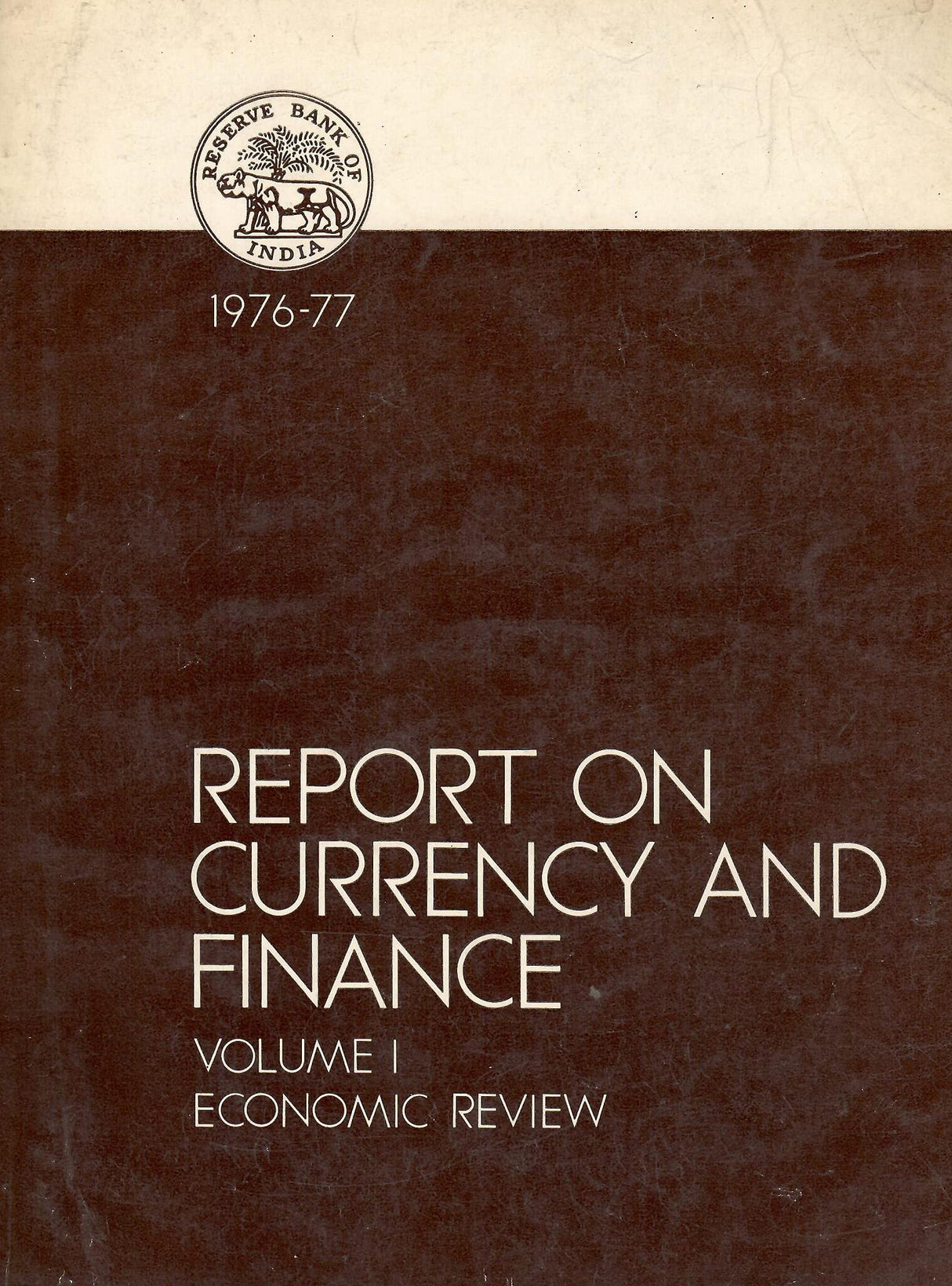 Report on Currency and Finance 1976-77 {Volume - I(Economic Review) and Volume - II(Statistical Statement)} [Paperback] RBI