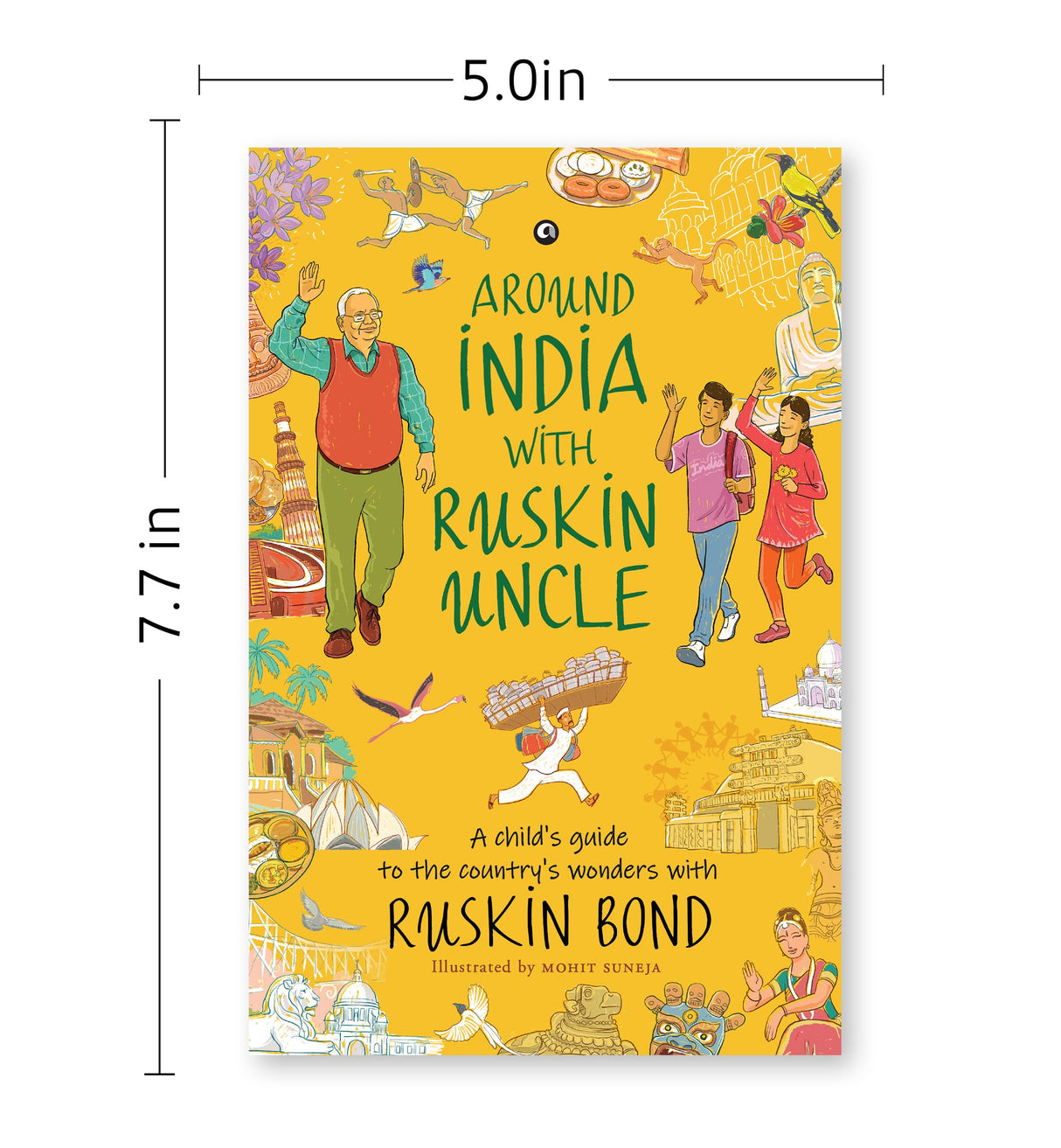 AROUND INDIA WITH RUSKIN UNCLE : A Child’s Guide to the Country’s Wonders with Ruskin Bond - Retail Maharaj