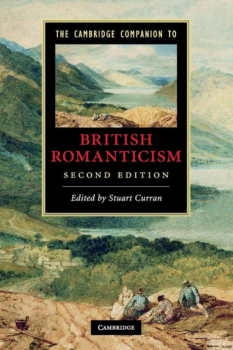 The Cambridge Companion to British Romanticism (Cambridge Companions to Literature) - Retail Maharaj