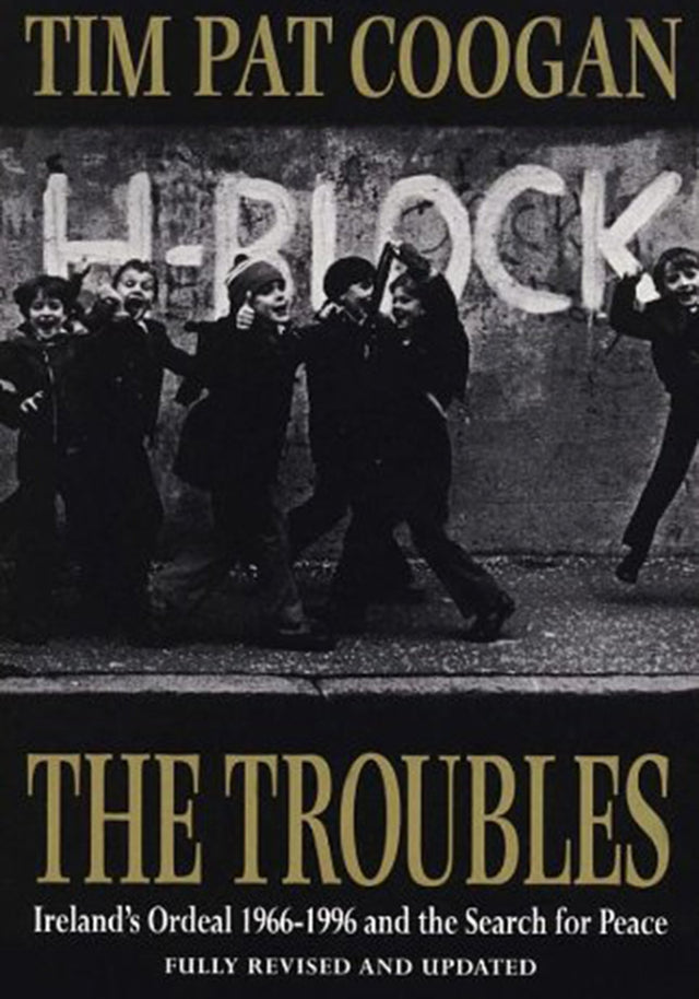 The Troubles: Ireland's Ordeal 1966-1995 and the Search for Peace - Retail Maharaj