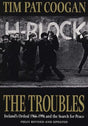 The Troubles: Ireland's Ordeal 1966-1995 and the Search for Peace - Retail Maharaj