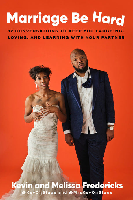 Marriage Be Hard: 12 Conversations to Keep You Laughing, Loving, and Learning with Your Partner - Retail Maharaj