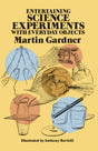 Entertaining Science Experiments With Everyday Objects (Dover Children's Science Books) - Retail Maharaj