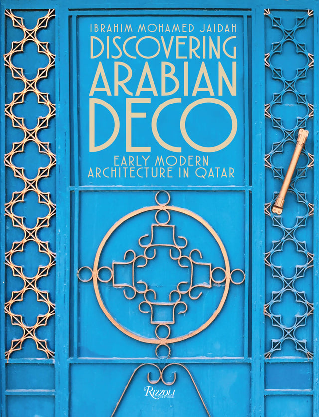 Discovering Arabian Deco: Qatari Early Modern Architecture: Early Modern Architecture in Qatar - Retail Maharaj