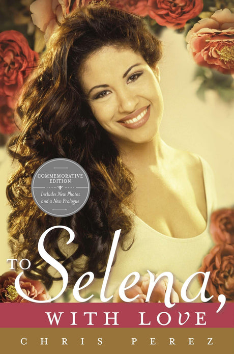 To Selena, with Love: Commemorative Edition - Retail Maharaj