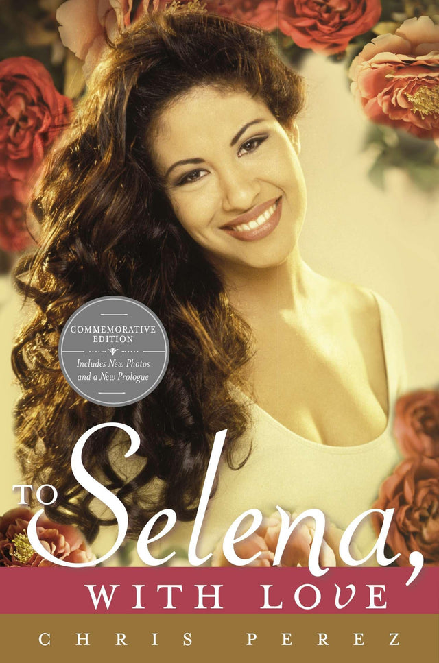 To Selena, with Love: Commemorative Edition - Retail Maharaj