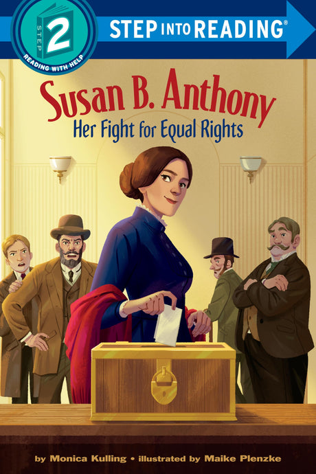 Susan B. Anthony: Her Fight for Equal Rights (Step into Reading) - Retail Maharaj