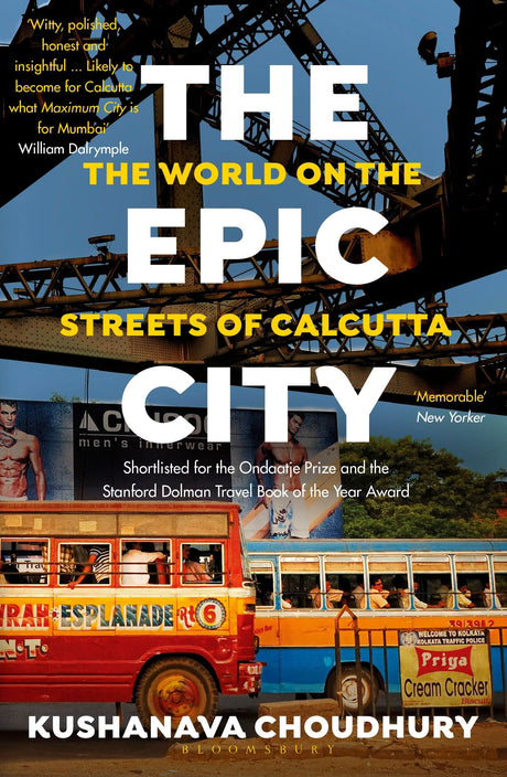 The Epic City: The World on the Streets of Calcutta - Retail Maharaj