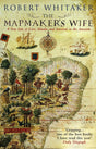 The Mapmaker's Wife: A True Tale Of Love, Murder And Survival In The Amazon - Retail Maharaj