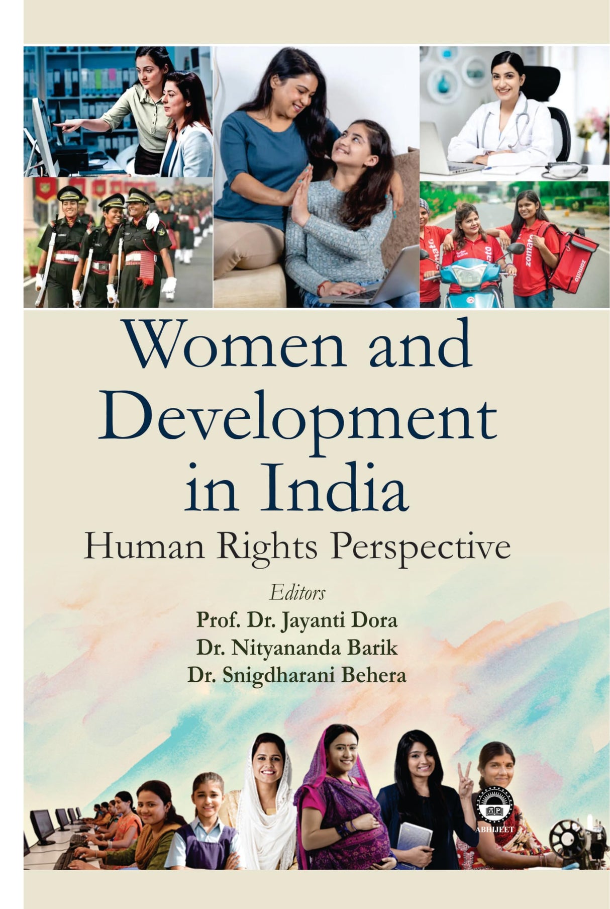 Women and Development in India: Human Rights Perspective [Hardcover] Dr. Jayanti Dora, Dr. Nityananda Barik & Dr. Snigdharani Behera - Retail Maharaj