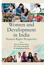 Women and Development in India: Human Rights Perspective [Hardcover] Dr. Jayanti Dora, Dr. Nityananda Barik & Dr. Snigdharani Behera - Retail Maharaj