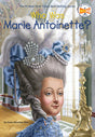 Who Was Marie Antoinette? - Retail Maharaj