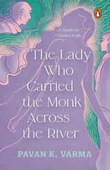 The Lady Who Carried The Monk Across The River: The Parable for Ordinary People | Philosophical Indian Fiction Inspired by Spiritual Parables - Retail Maharaj