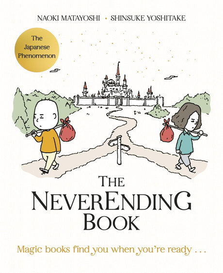 The Neverending Book: THE JAPANESE BESTSELLER - A Love Letter to Reading, Storytelling and the Magic of Books - Retail Maharaj