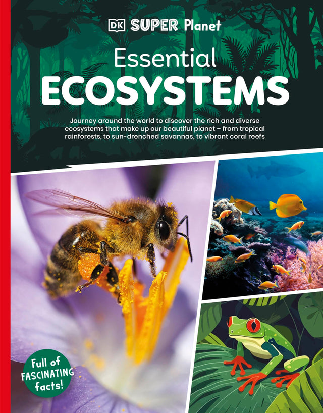 DK Super Planet Essential Ecosystems - Retail Maharaj