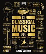 The Classical Music Book ( Big Ideas) - Retail Maharaj