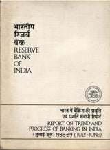 Reserve Bank Of India - Report On Trend And Progress Of Banking In India (July-June) 1988-89 {भारतीय रिजर्व बैंक - भारत में बैंकिंग की प्रवृत्ति एवं प्रगति संबंधी रिपोर्ट (जुलाई-जून) 1988-89}