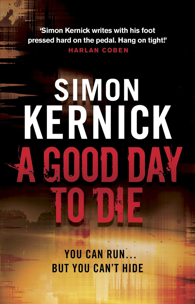 A Good Day to Die: (Dennis Milne: book 2): the gut-punch of a thriller from bestselling author Simon Kernick that you won’t be able put down - Retail Maharaj
