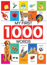 My First 1000 Words: Early Learning Picture Book to learn Alphabet, Numbers, Shapes and Colours, Transport, Birds and Animals, Professions, Opposite Words, Action Words, Parts of the body and Objects Around Us. - Retail Maharaj