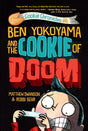 Ben Yokoyama and the Cookie of Doom: 1 (Cookie Chronicles) - Retail Maharaj