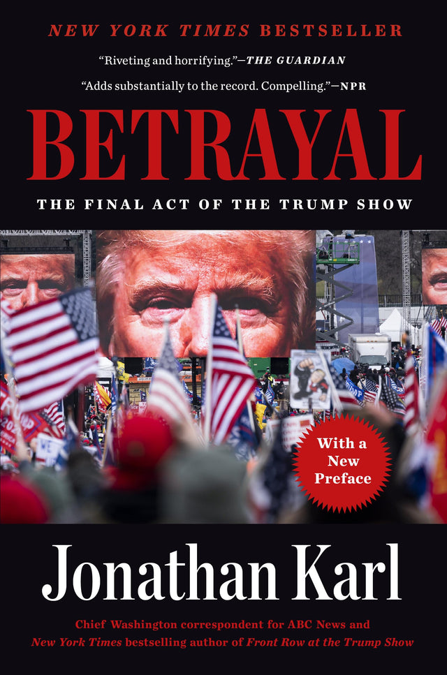 Betrayal: The Final Act of the Trump Show - Retail Maharaj