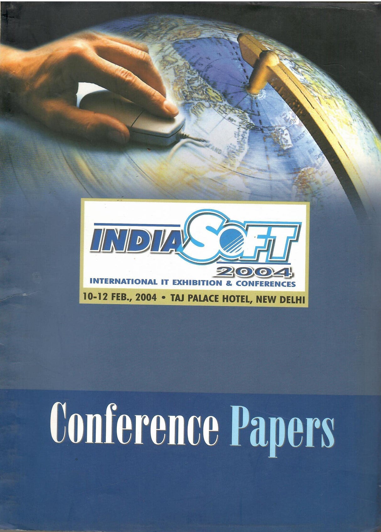India Soft ( 2004 ) International It Exhibition & Conferences 10-12.,2004- Taj Palace Hotel, New Delhi